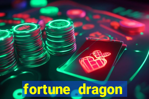 fortune dragon ganho certo